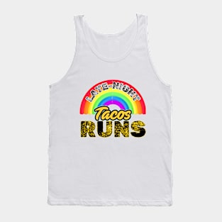 Late-Night Taco Runs:: Fuel Up with Tacos: Your Late-Night Gift Run Awaits! Tank Top